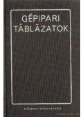 Kismarty Loránd dr. - Gépipari táblázatok