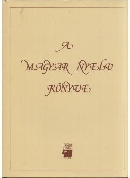 A. Jászó Anna - A magyar nyelv könyve A. Jászó Anna - A magyar nyelv könyve, Budapest 1991 antikvár könyv