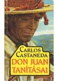 Castaneda, Carlos - Don Juan tanításai