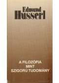 Husserl, Edmund - A filozófia mint szigorú tudomány