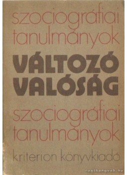 Egyed Péter - Változó valóság Egyed Péter - Változó valóság, Bukarest 1984 antikvár könyv