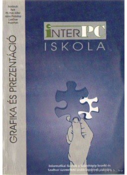 Bártfai Barnabás - InterPC iskola - Grafika és prezentáció Bártfai Barnabás - InterPC iskola - Grafika és prezentáció, Budapest 2000 antikvár könyv