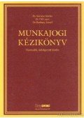 Kertész István,Dr. Radnay József,Pál Lajos dr. - Munkajog kézikönyve