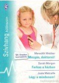 Webber, Meredith,Metcalfe, Josie,Sarah Morgan - Szívhang különszám 11.