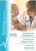 Marinelli, Carol,Metcalfe, Josie,Hardy, Kate - Ördögbőrben - Vágjunk bele! - Angolosan