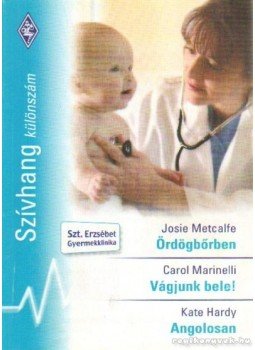 Marinelli, Carol, Metcalfe, Josie, Hardy, Kate - Ördögbőrben - Vágjunk bele! - Angolosan Marinelli, Carol, Metcalfe, Josie, Hardy, Kate - Ördögbőrben - Vágjunk bele! - Angolosan, 0 antikvár könyv