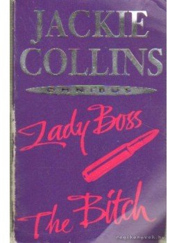 Jackie Collins - Lady Boss, The Bitch Jackie Collins - Lady Boss, The Bitch, London 1990 antikvár könyv