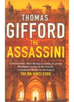 Gifford, Thomas - The Assassini Gifford, Thomas - The Assassini, 2004 antikvár könyv