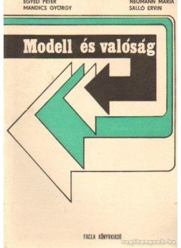 Egyed Péter, Mandics György, Neumann Mária, Salló Ervin - Modell és valóság Egyed Péter, Mandics György, Neumann Mária, Salló Ervin - Modell és valóság, 0 antikvár könyv