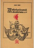 Dáné Tibor - Kultúrkuriózumok Kalendáriuma