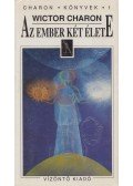 Charon, Wictor - Az ember két élete