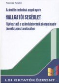 Fazekas Katalin - Számítástechnikai angol nyelv hallgatói segédlet