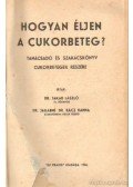 Jakab László,Jakabné Dr. Rácz Hanna - Hogyan éljen a cukorbeteg?