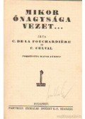 Fouchardiére, C. Dela,Celval, F. - Mikor őnagysága vezet