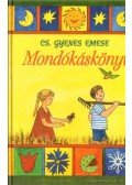 CS.GYENES EMESE - Mondókáskönyv