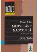 József Attila,Tverdota György - Medvetánc / Nagyon fáj