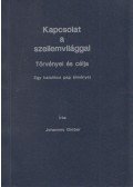 Greber, Johannes - Kapcsolat a szellemvilággal