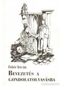 Fehér István - Bevezetés a gondolatolvasásba