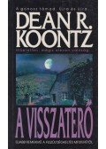 Dean R. Koontz - A visszatérő