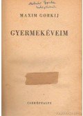 Gorkij, Makszim - Gyermekéveim
