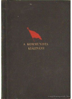 Karl Marx, Friedrich Engels - A kommunista kiáltvány Karl Marx, Friedrich Engels - A kommunista kiáltvány, Budapest 1949 antikvár könyv