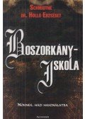 Schmidtné dr. Holló Erzsébet - Boszorkányiskola