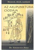 Dr. Simoncsics Péter - Az akupunktúra csodája