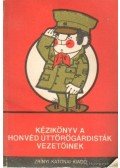 Keleti György - Kézikönyv a honvéd úttörőgárdisták vezetőinek