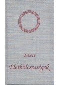 Tatiosz - Életbölcsességek