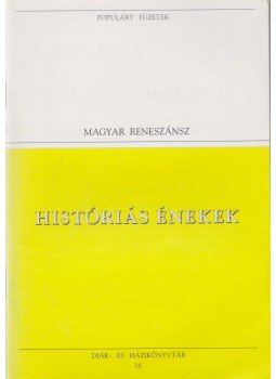 Balassi Bálint - Históriás énekek Balassi Bálint - Históriás énekek, Budapest 1993 antikvár könyv