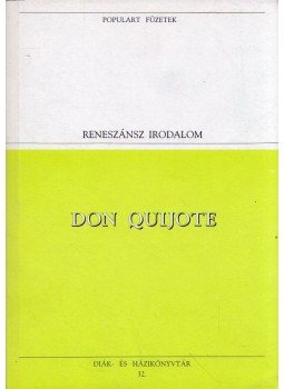 Cervantes Saavedra, Miguel de - Don Quijote Cervantes Saavedra, Miguel de - Don Quijote, Budapest 1994 antikvár könyv