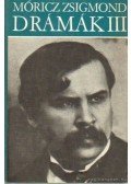Móricz Zsigmond - Drámák III.