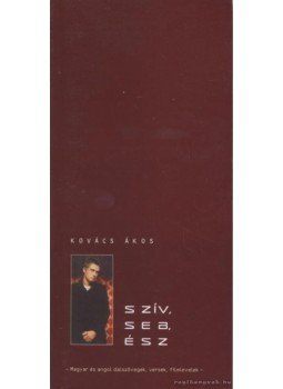 Kovács Ákos - Szív, seb, ész Kovács Ákos - Szív, seb, ész, 1998 antikvár könyv