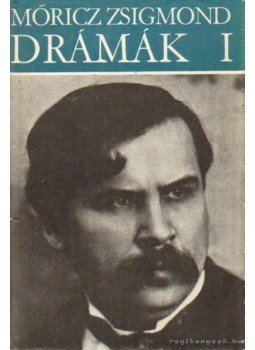 Móricz Zsigmond - Drámák I. Móricz Zsigmond - Drámák I., Budapest 1980 antikvár könyv