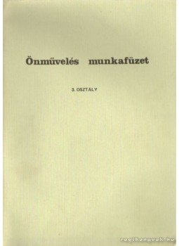 Csík Endre - Önművelés munkafüzet Csík Endre - Önművelés munkafüzet, Budapest 1987 antikvár könyv