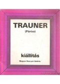 R. Bajkay Éva - Trauner (Párizs) kiállítás