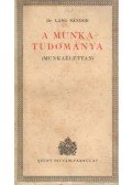 Láng Sándor - A munka tudománya