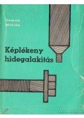 Osman Miklós - Képlékeny hidegalakítás