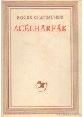 Chateauneu, Roger - Acélhárfák