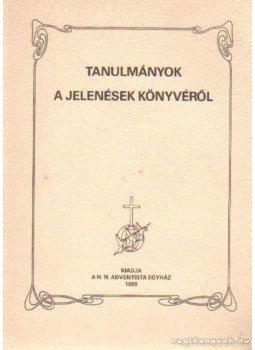 Erdélyi László - Tanulmányok a jelenések könyvéről Erdélyi László - Tanulmányok a jelenések könyvéről, Budapest 1989 antikvár könyv