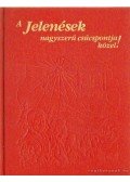  - A Jelenések nagyszerű csúcspontja közel!