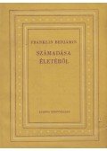 Franklin Benjámin - Franklin Benjámin számadása életéről
