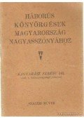 Magyarász Ferenc - Háborús könyörgések Magyarország Nagyasszonyához