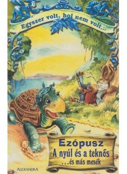 Ezópusz - A nyúl és a teknős és más mesék Ezópusz - A nyúl és a teknős és más mesék, Pécs 0 antikvár könyv