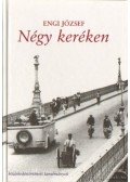 Engi József - Négy keréken