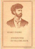 Szabó Endre - Anekdoták és villámlások