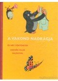  Iva Hercikova,Eduard Petiska - A vakond nadrágja