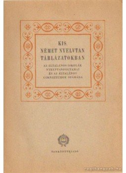 Puhr Ferenc dr. - Kis német nyelvtan táblázatokban Puhr Ferenc dr. - Kis német nyelvtan táblázatokban, Budapest 0 antikvár könyv