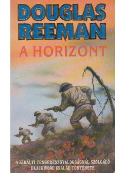 Reeman, Douglas - A horizont Reeman, Douglas - A horizont, Pécs 1995 antikvár könyv