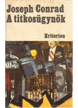 Joseph Conrad - A titkosügynök Joseph Conrad - A titkosügynök, Bukarest 1989 antikvár könyv